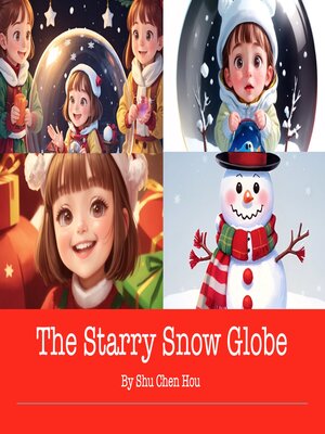 cover image of The Starry Snow Globe